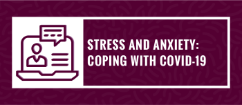  Town Hall Webinar - Stress & Anxiety: Coping with COVID-19
