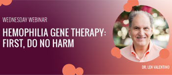 Hemophilia Gene Therapy: First, Do No Harm