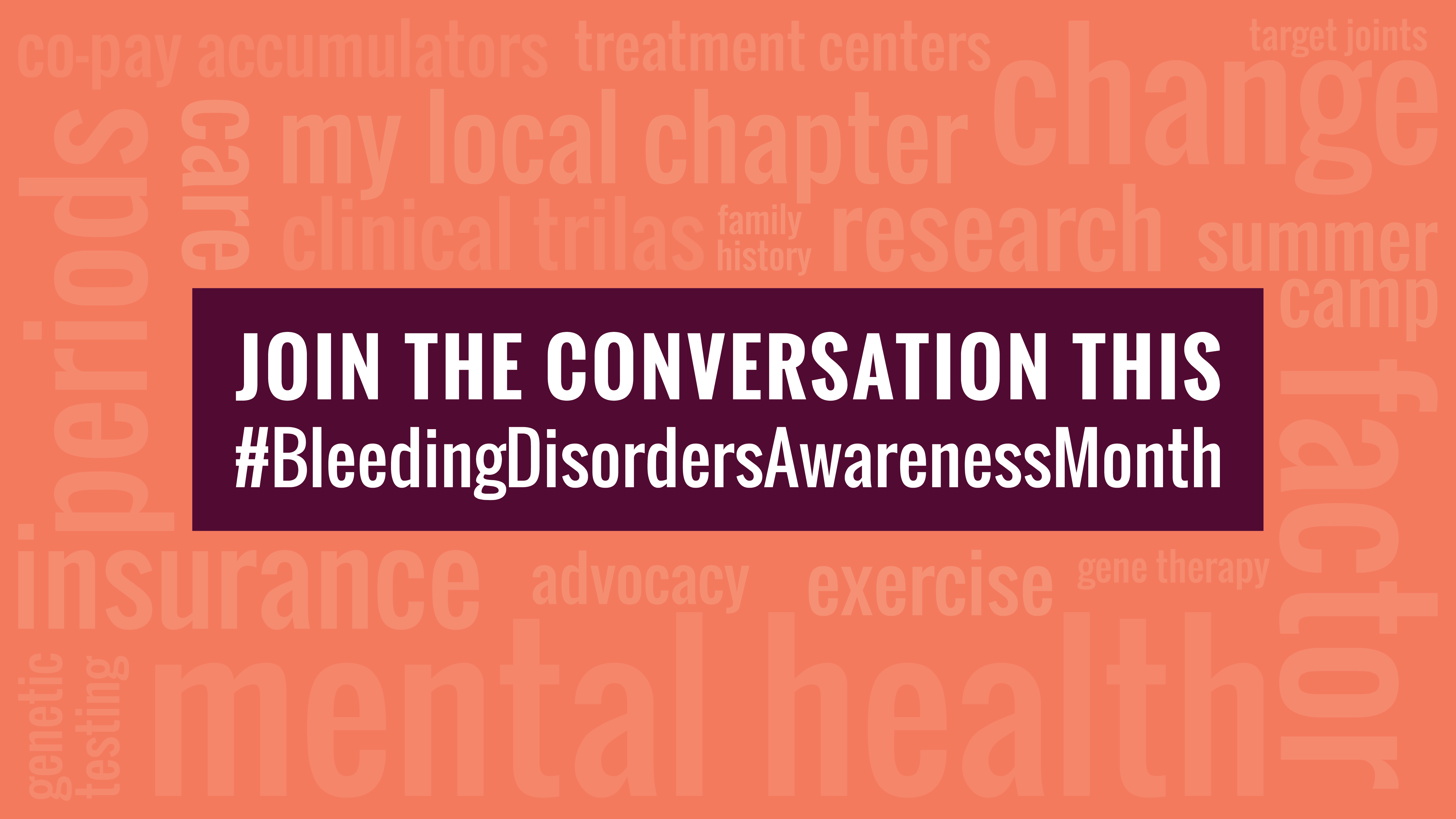 Join the Conversation - #BleedingDisordersAwarenessMonth